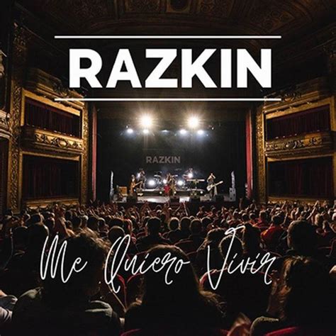 Razkin Estrena El Videoclip De Su Single Me Quiero Vivir Rockcircus Net