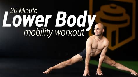 20 Minute Lower Body Mobility Workout Follow Along Youtube