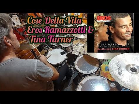 Tina Turner Eros Ramazzotti Cose Della Vita Live Drum Cover By