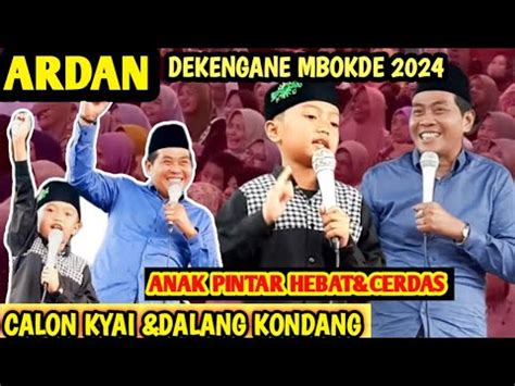 Kh Anwar Zahid Terbaru Bersama Ardan Anak Hebat Dan Cerdas Calon