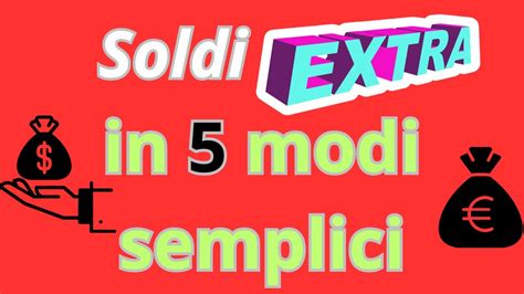 Come Guadagnare Soldi Extra In 5 Modi Semplici YouTube