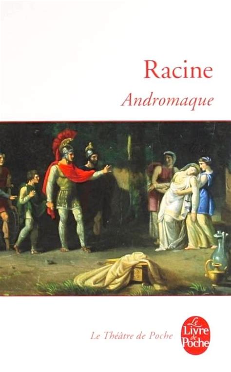 Andromaque Jean Racine Senscritique