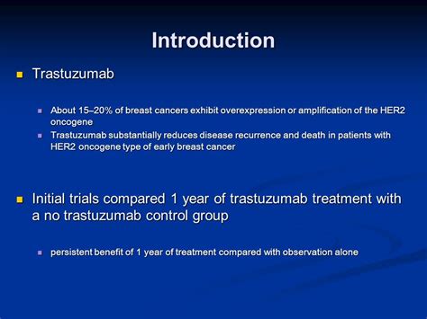 Years Versus Year Of Adjuvant Trastuzumab For Her Positive Breast