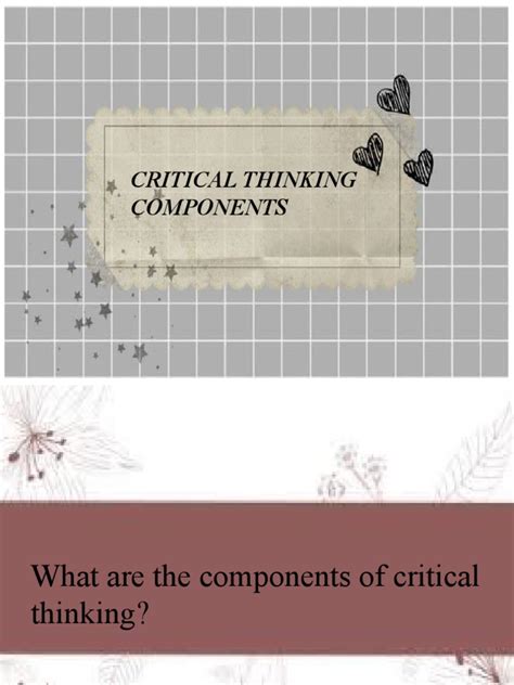 Critical Thinking Components | PDF 