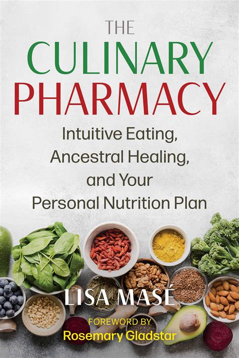 The Culinary Pharmacy Book By Lisa Mas Rosemary Gladstar Official