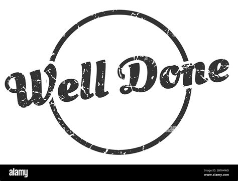 Well Done Sign Well Done Round Vintage Grunge Stamp Well Done Stock