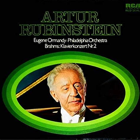 Johannes Brahms Arthur Rubinstein Eugene Ormandy The Philadelphia