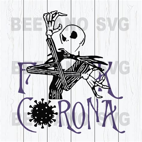 Fuck Corona Svg Files Jack Skellington Fuck Corona Svg Files Jack Skellington Svg Files