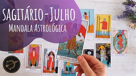 SagitÁrio Julho 2020 🔮 Tarot Mandala AstrolÓgica Youtube