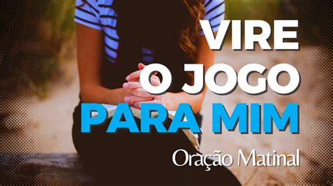 Deus mudará as coisas para ti Oração matinal Meditação para começar