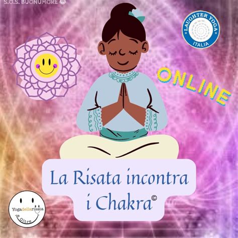 La Risata Incontra I Chakra Incontri Online Dal Al Aprile