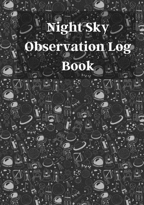 Night Sky Observation Log Book Beginner S Guide With Astronomy