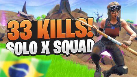 33 KILLS SOLO VS SQUAD RECORDE BRASILEIRO TEMPORADA 6 L FORTNITE