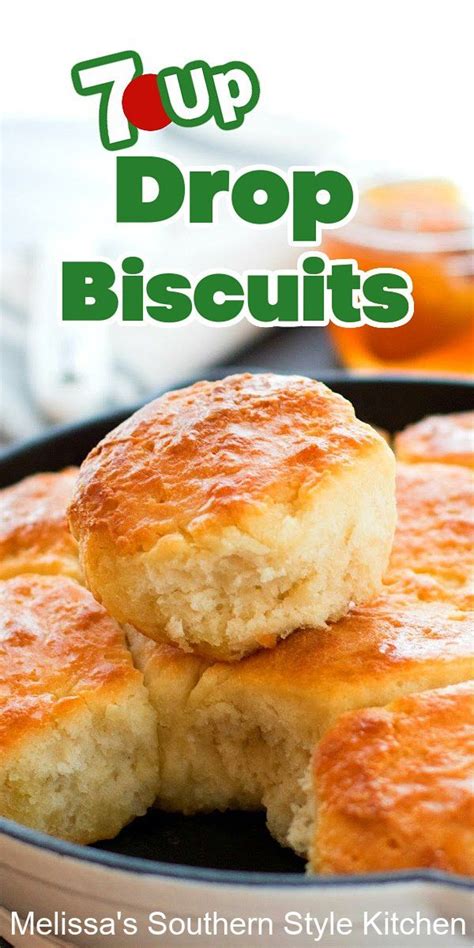 7up Drop Biscuits Drop Biscuits Easy Biscuit Recipe Easy Homemade Biscuits