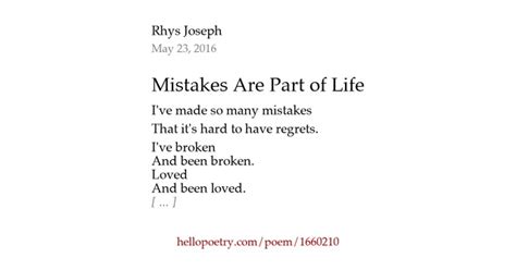 Mistakes Are Part Of Life By Rhys Joseph Hello Poetry