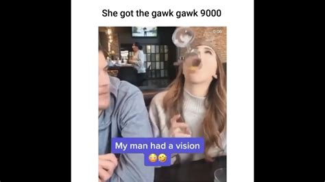 She got the gawk gawk 9000 - YouTube