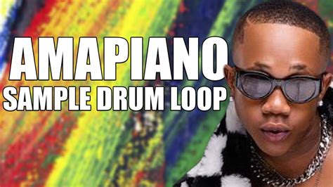 FREE AMAPIANO SAMPLE DRUM LOOP PACK 2023 YouTube