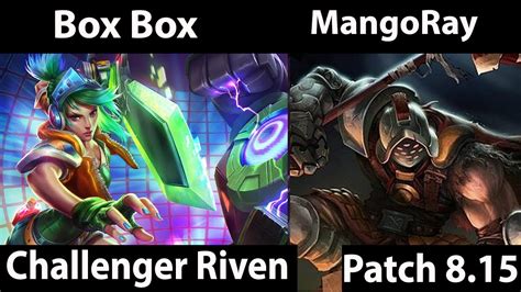 Box Box Riven Vs Jax Mangoray Top Watch And Learn Riven Youtube