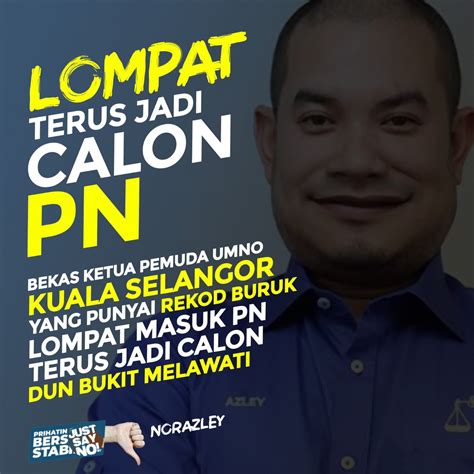 Prn Selangor Perikatan Nasional Pertaruh Calon Dari Umno Malaysia Hot