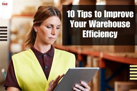 How To Improve Your Warehouse Efficiency 10 Tips The Enterprise World