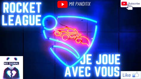 Live Rocket League Je Joue Avec Vous Venez Facecam Youtube