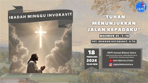 Ibadah Minggu Invokavit 18 Februari 2024 GKPI Bekasi Utara YouTube