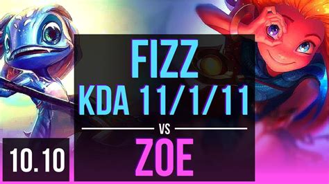 Fizz Vs Zoe Mid Kda 11 1 11 Triple Kill 75 Winrate Legendary