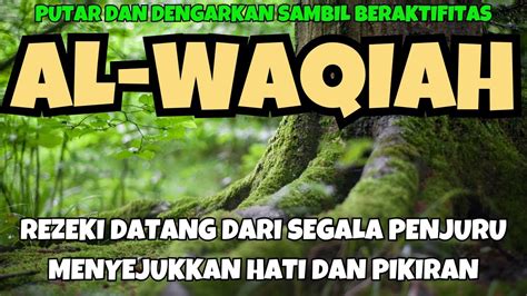 Amalan Surat Al Waqiah X Merdu Doa Pembuka Rezeki Dari Segala