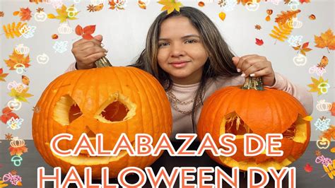 COMO HACER CALABAZAS DE HALLOWEN DYI YouTube