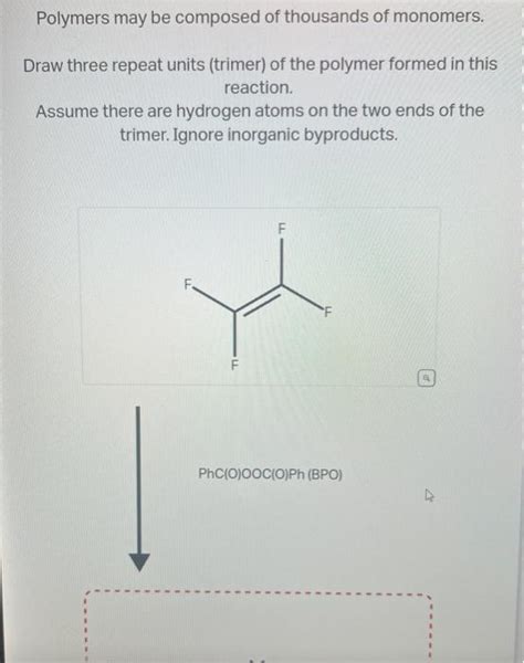 Solved Draw Three Repeat Units Trimer Of The Polymer Chegg