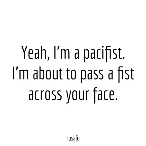 Pacifist Quotes - Rusafu