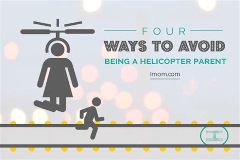 4 Ways to Avoid Being a Helicopter Parent - iMOM