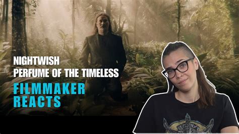 So Thoughtful Filmmaker Reacts To NIGHTWISH PERFUME OF THE TIMELESS