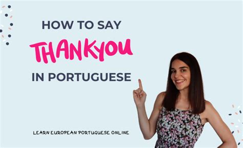 9 Ways To Say Thank You In Portuguese Sound Like A Native