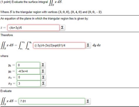 Solved 1 ﻿point ﻿evaluate The Surface Integral ∬sxdswhere