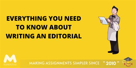 Everything You Need To Know About Writing An Editorial