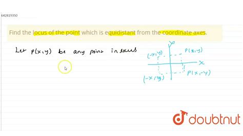 Find The Equation Of Locus Of A Point Which Is Equidistant From Class