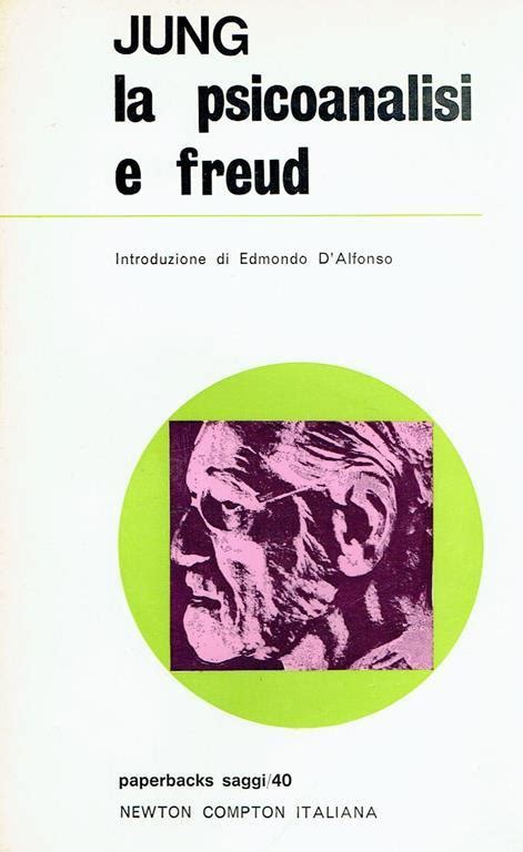 La Psicoanalisi E Freud Carl Gustav Jung Libro Usato Newton