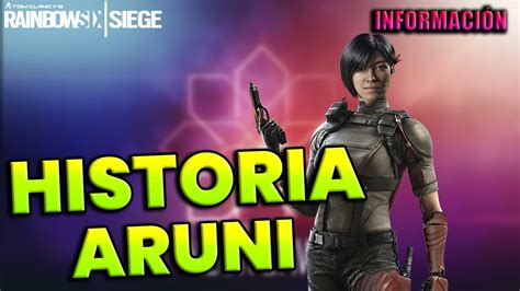 Historia De Aruni Rainbow Six Siege Neon Dawn Youtube