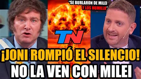 Joni Viale lo RE BANCÓ a MILEI NO LA VEN en TN FRAN FIJAP YouTube