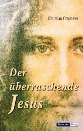 Der Berraschende Jesus Freimund Verlag Ksi Ka W Empik