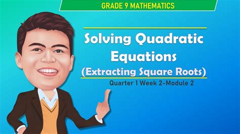 Solving Quadratic Equations Extracting Square Roots Grade 9 Youtube