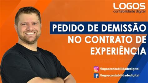 Desvendando as regras Pedir demissão durante o contrato de experiência