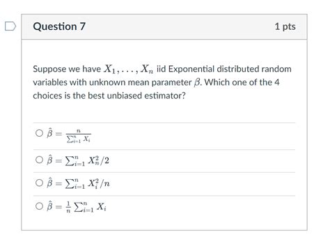 Solved Suppose We Have X1xn Iid Exponential Distributed