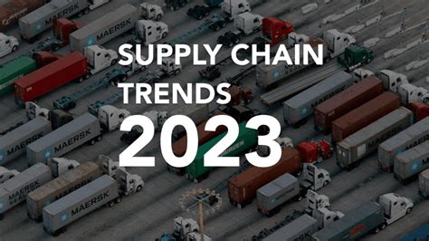 Supply Chain Trends We Will See In 2023 Truckx Inc