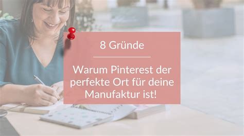 Gr Nde Warum Pinterest Der Perfekte Ort F R Deine Manufaktur Ist