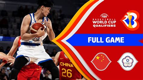 China Chinese Taipei Basketball Full Game Fiba Basketball World