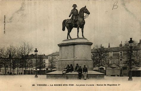 Vendée La Roche sur Yon La Place d Armes Statue de Napoleon I à La