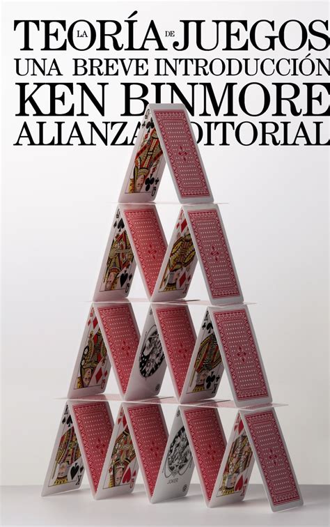 La teoría de juegos Ken Binmore LIBRERÍA ALIANZA