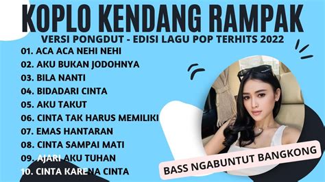 Aca Aca Nehi Nehi Koplo Kendang Rampak Versi Pongdut Sunda